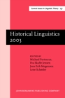 Image for Historical Linguistics 2003 : Selected papers from the 16th International Conference on Historical Linguistics, Copenhagen, 11-15 August 2003
