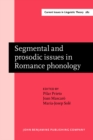 Image for Segmental and prosodic issues in Romance phonology