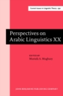 Image for Perspectives on Arabic Linguistics : Papers from the annual symposium on Arabic linguistics. Volume XX: Kalamazoo, Michigan, March 2006
