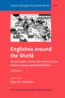 Image for Englishes around the worldVol. 1: General studies, British Isles, North America