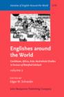 Image for Englishes around the World : Studies in honour of Manfred Goerlach. Volume 2: Caribbean, Africa, Asia, Australasia