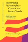 Image for Interpreting technologies: current and future trends