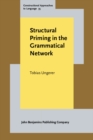 Image for Structural Priming in the Grammatical Network