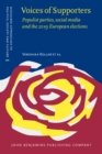 Image for Voices of supporters: populist parties, social media and the 2019 European elections : volume 101