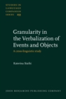 Image for Granularity in the Verbalization of Events and Objects: A Cross-Linguistic Study : 233