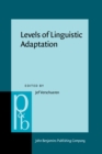 Image for Levels of Linguistic Adaptation : Selected papers from the International Pragmatics Conference, Antwerp, August 1987. Volume 2
