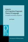 Image for Aspects of a Cognitive-Pragmatic Theory of Language
