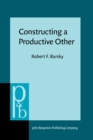 Image for Constructing a Productive Other