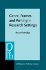 Image for Genre, Frames and Writing in Research Settings