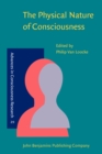 Image for The Physical Nature of Consciousness