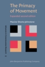 Image for The Primacy of Movement : Expanded second edition