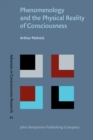 Image for Phenomenology and the Physical Reality of Consciousness