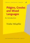 Image for Pidgins, Creoles and Mixed Languages : An Introduction