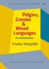 Image for Pidgins, Creoles and mixed languages  : an introduction