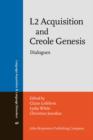 Image for L2 Acquisition and Creole Genesis