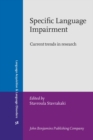 Image for Specific Language Impairment : Current trends in research