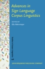 Image for Advances in sign language corpus linguistics