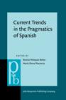 Image for Current Trends in the Pragmatics of Spanish