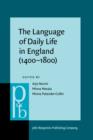 Image for The Language of Daily Life in England (1400-1800)