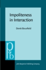 Image for Impoliteness in Interaction