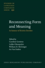 Image for Reconnecting Form and Meaning: In Honour of Kristin Davidse