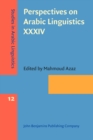 Image for Perspectives on Arabic Linguistics XXXIV: Papers Form the Annual Symposium on Arabic Linguistics, Tucson, Arizona, 2020