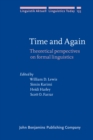 Image for Time and Again : Theoretical perspectives on formal linguistics. In honor of D. Terence Langendoen
