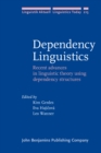 Image for Dependency Linguistics : Recent advances in linguistic theory using dependency structures