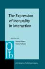 Image for The Expression of Inequality in Interaction