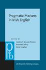 Image for Pragmatic Markers in Irish English