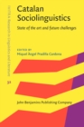 Image for Catalan Sociolinguistics: State of the Art and Future Challenges