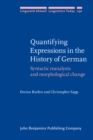 Image for Quantifying expressions in the history of German  : syntactic reanalysis and morphological change
