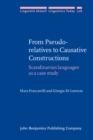 Image for From Pseudo-Relatives to Causative Constructions: Scandinavian Languages as a Case Study