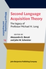 Image for Second language acquisition theory: the legacy of Professor Michael H. Long