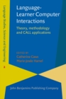 Image for Language-learner computer interactions  : theory, methodology and CALL applications