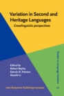 Image for Variation in second and heritage languages: crosslinguistic perspectives