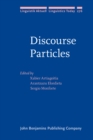 Image for Discourse particles: syntactic, semantic, pragmatic and historical aspects : 276