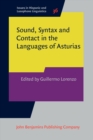 Image for Sound, syntax and contact in the languages of Asturias