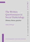 Image for The Written Questionnaire in Social Dialectology : History, theory, practice