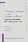 Image for Endangered Languages and Languages in Danger : Issues of documentation, policy, and language rights