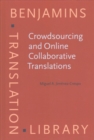 Image for Crowdsourcing and Online Collaborative Translations