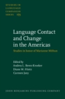 Image for Language Contact and Change in the Americas