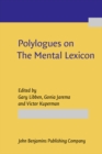 Image for Polylogues on The Mental Lexicon: An exploration of fundamental issues and directions