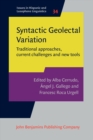 Image for Syntactic geolectal variation: traditional approaches, current challenges and new tools