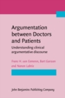 Image for Argumentation Between Doctors and Patients: Understanding Clinical Argumentative Discourse