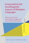 Image for Grammatical and sociolinguistic aspects of Ethiopian languages