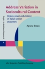 Image for Address Variation in Sociocultural Context: Region, Power and Distance in Italian Service Encounters