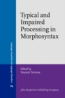 Image for Typical and Impaired Processing in Morphosyntax