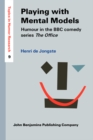 Image for Playing With Mental Models: Humour in the BBC Comedy Series The Office