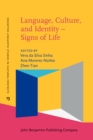 Image for Language, Culture and Identity: Signs of Life